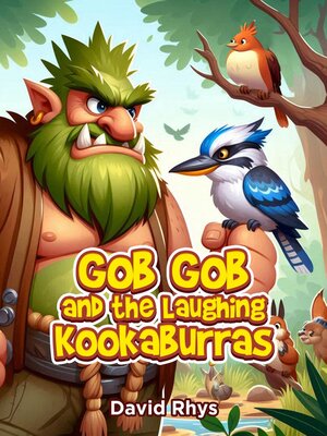cover image of Gob Gob and the Laughing Kookaburras